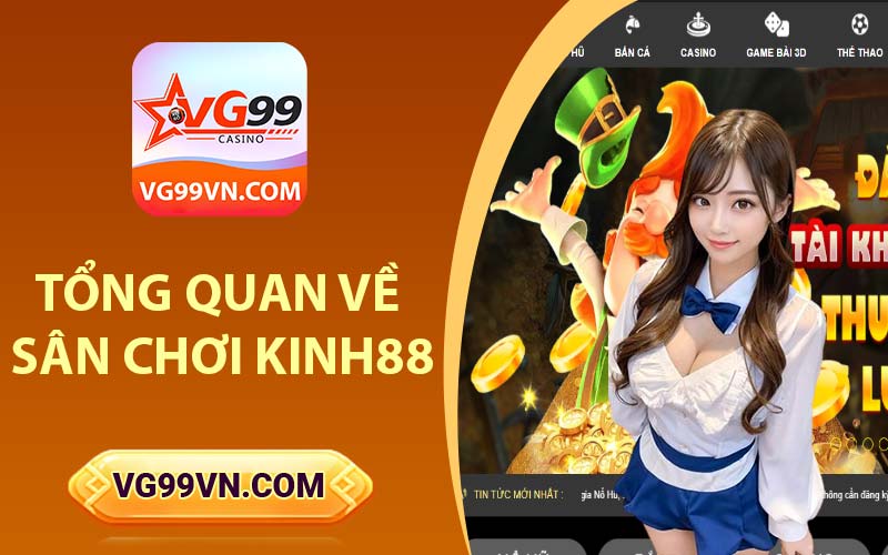 Tổng quan về sân chơi Kinh88