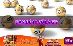 Dàn đề 10 số là gì?