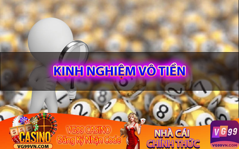Kinh nghiệm vô tiền