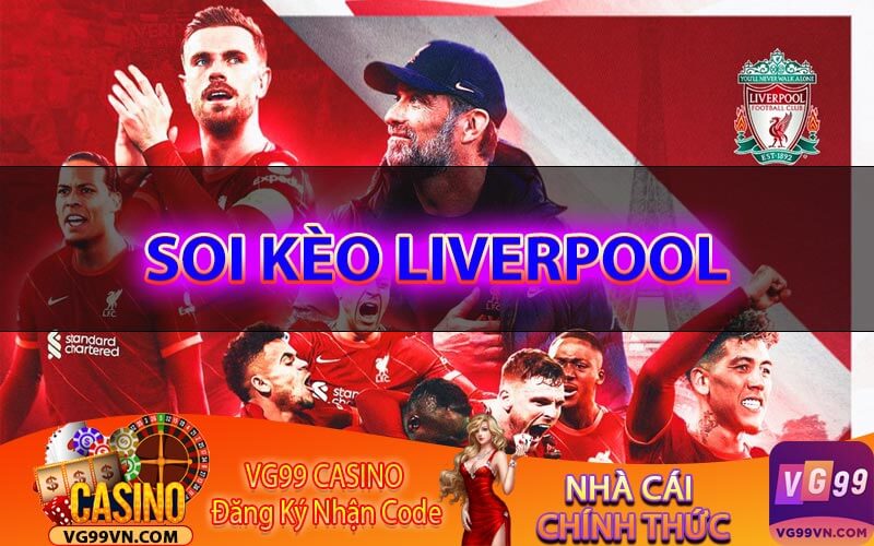 Soi kèo Liverpool