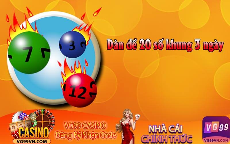 Dàn Đề 20 Số Khung 3 Ngày