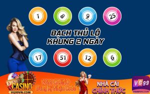 Bạch thủ lô khung 2 ngày