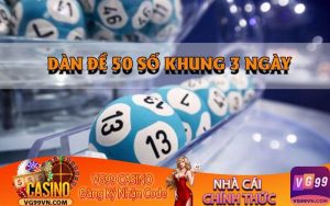 Dàn Đề 50 Số Khung 3 Ngày