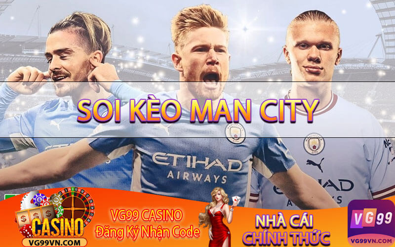 Soi kèo Man City