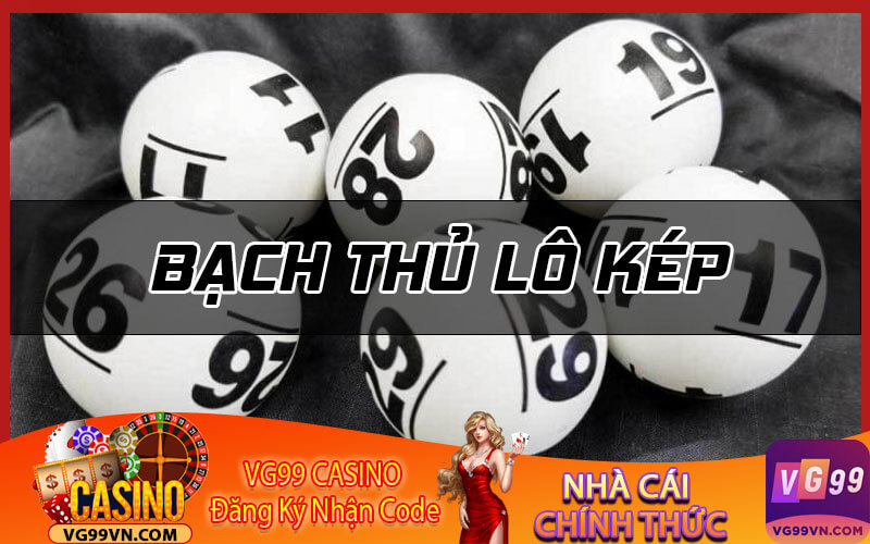 Bạch thủ lô kép