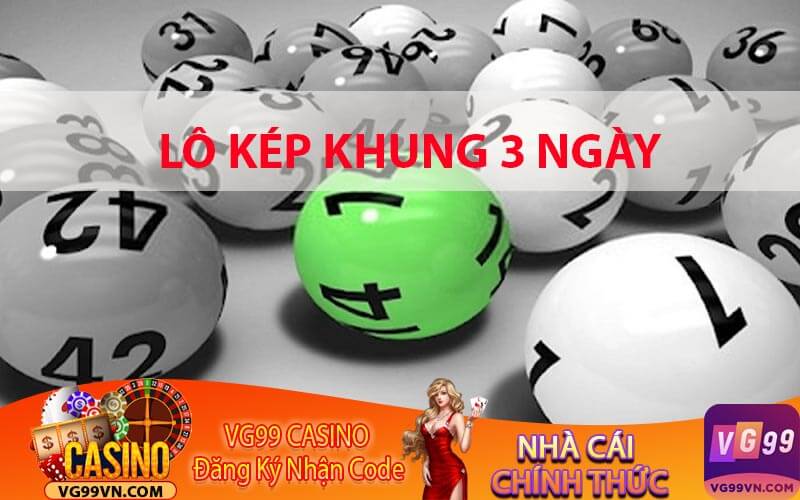 Lô Kép Khung 3 Ngày
