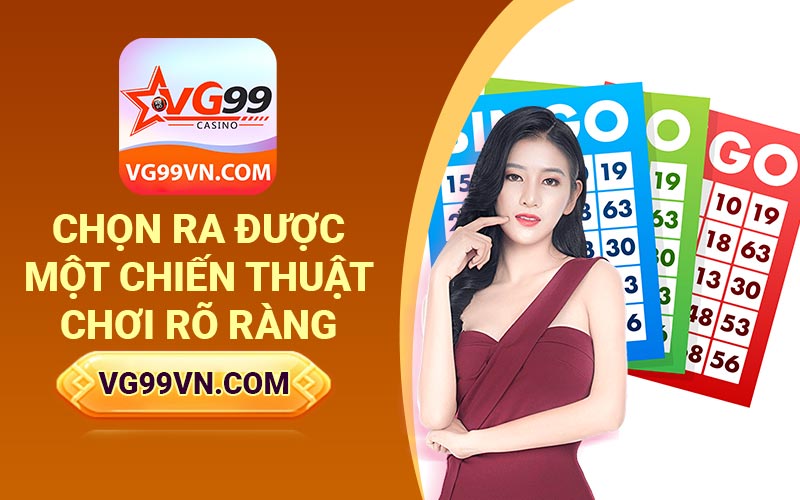 Chọn ra được chiến thuật chơi rõ ràng