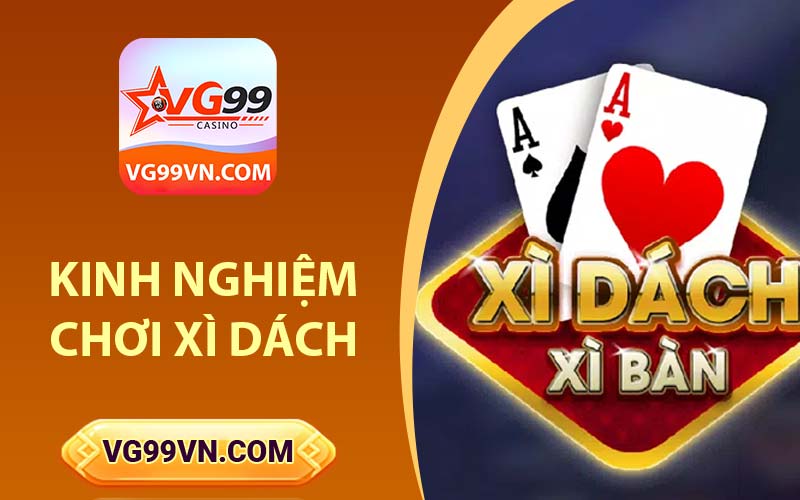 Kinh nghiệm chơi Xì dách