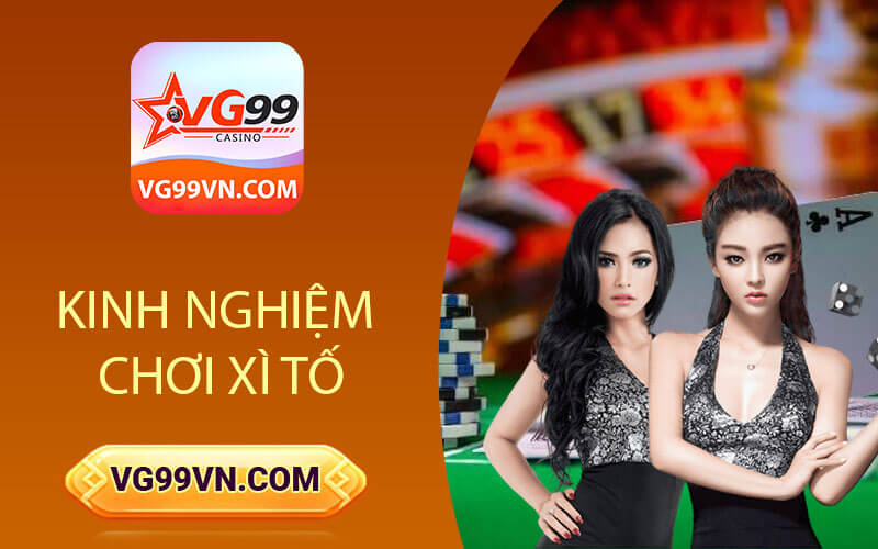 Kinh nghiệm chơi Xì tố