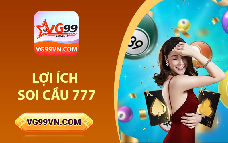 Lợi ích Soi cầu 777