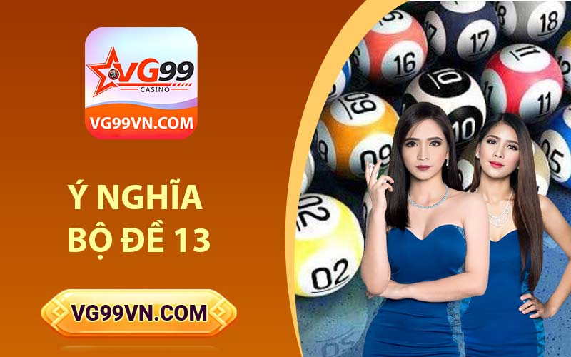 Ý nghĩa Bộ đề 13