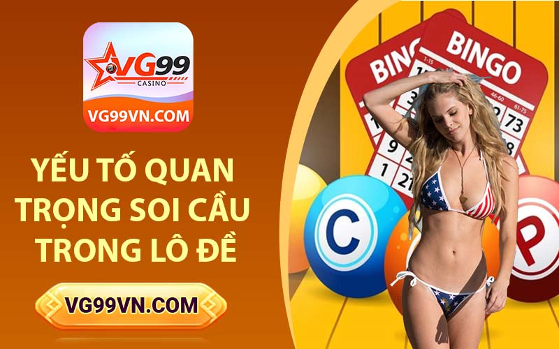 Yếu tố quan trọng Soi cầu trong lô đề
