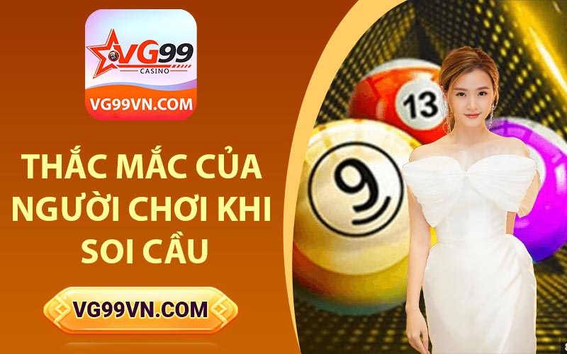 Thắc mắc của người chơi khi soi cầu