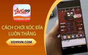 Cách chơi xóc đĩa