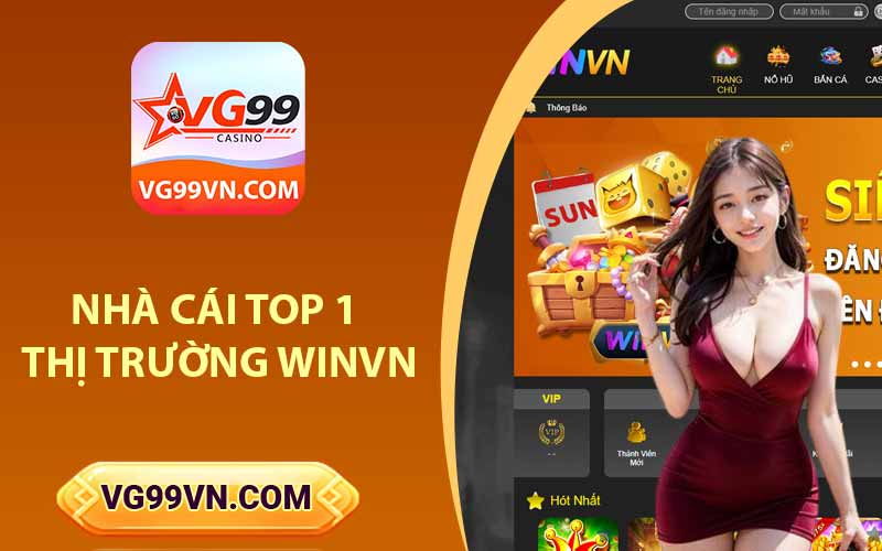 Nhà cái top 1 thị trường Winvn