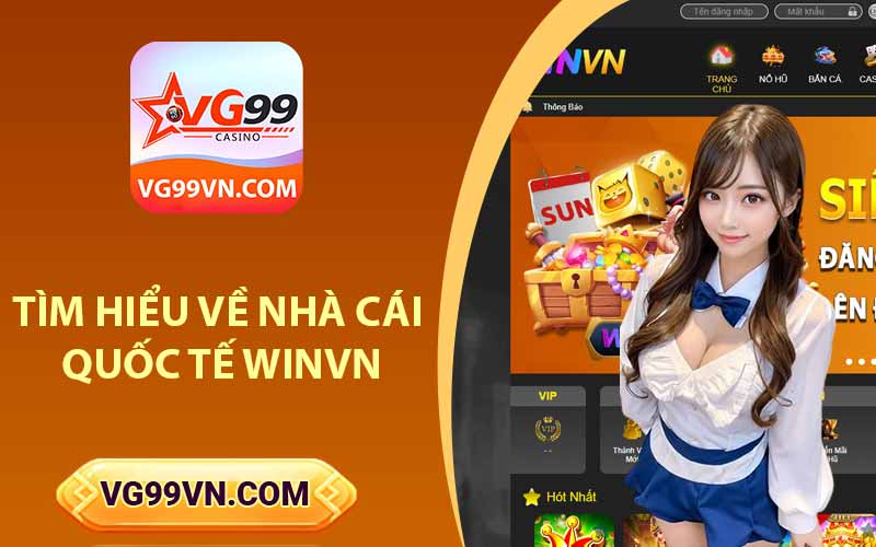 Tìm hiểu về nhà cái quốc tế Winvn