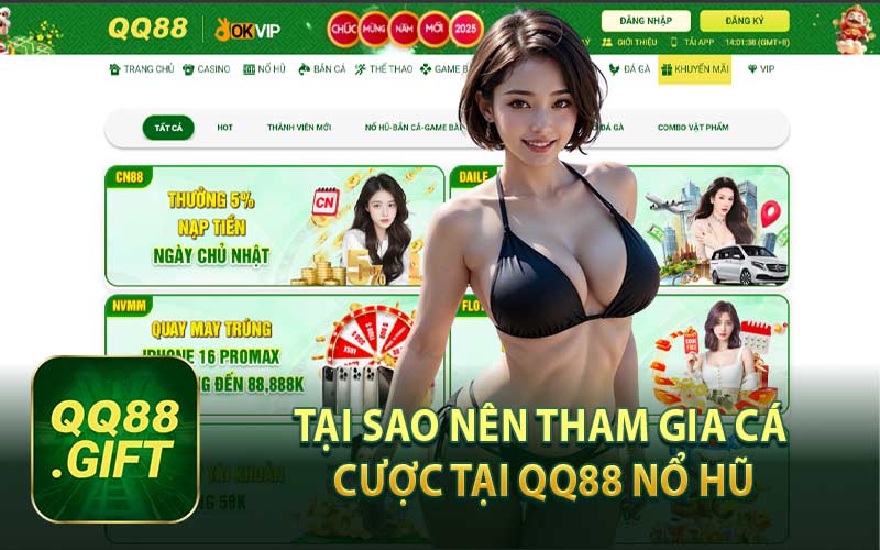 Tại Sao Nên Tham Gia Cá Cược Tại QQ88 Nổ Hũ